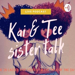 Kai&Tee SisterTalk