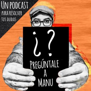 Pregúntale a Manu