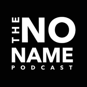 The No Name Podcast