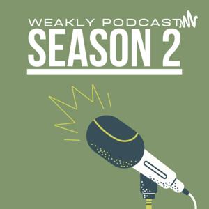 Weakly Podcast