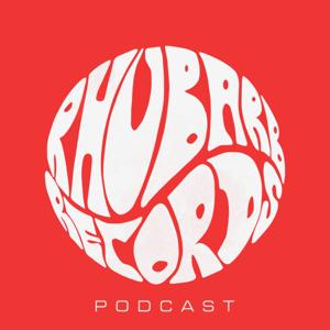 Rhubarb Records Podcast