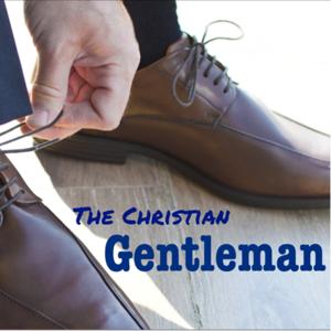 The Christian Gentleman