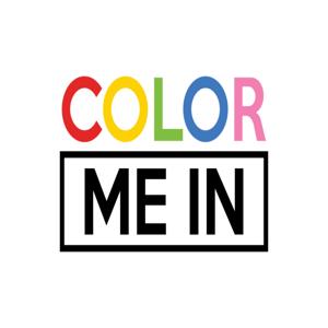 Color Me In Podcast