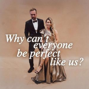 Why Can't Everyone be Perfect Like Us?