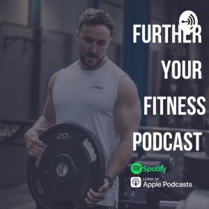 Further your Fitness Podcast