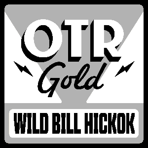 The Adventures of Wild Bill Hickok | Old Time Radio