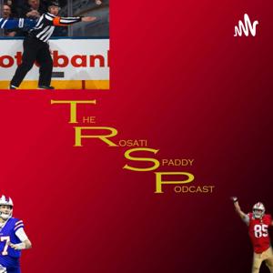 The Rosati-Spaddy Podcast