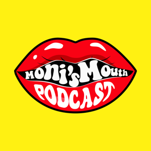 Monis Mouth's Podcast