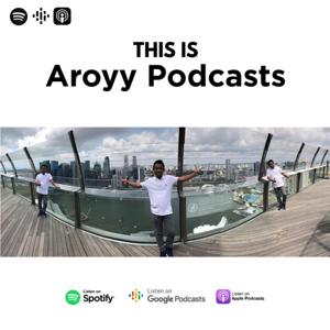 AROYY PODCAST