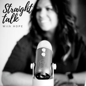 Straight Talk With Hope