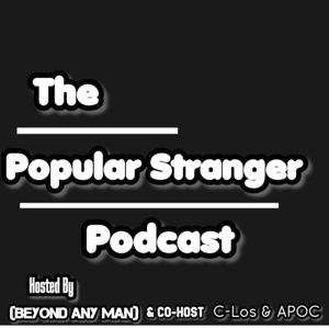 The Popular Stranger Podcast