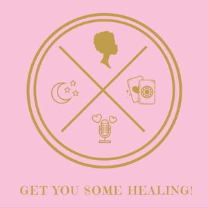 Get You Some Healing