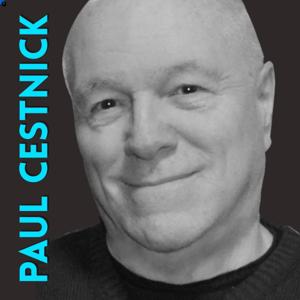 The PAUL CESTNICK Podcast