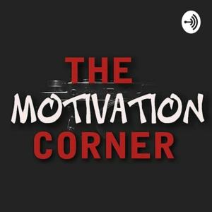 THE MOTIVATION CORNER