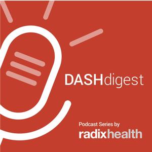 DASHdigest: A patient access podcast