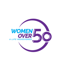 Women Over 50 - A Life Redesigned