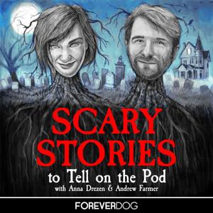 Scary Stories To Tell On The Pod by Forever Dog