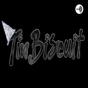 TinBiscuit Talks!