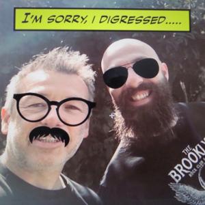 I’m sorry, I digressed