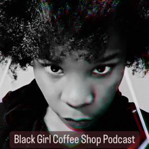 Black Girl Coffee Shop ~
