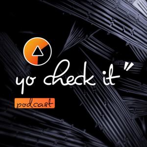 Yo Check It