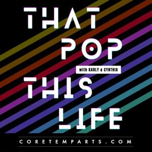 That Pop This Life with Karly & Cynthia