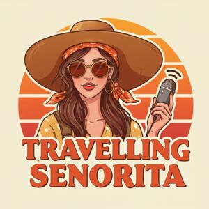 Travelling Señorita