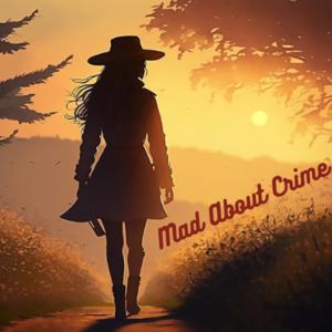 Mad about Crime