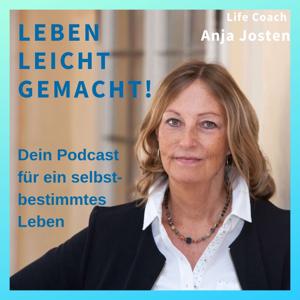 Leben leicht gemacht | Dein Podcast für ein selbstbestimmtes Leben