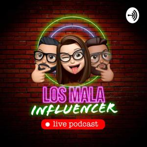 Los Mala Influencer