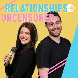 Relationships Uncensored