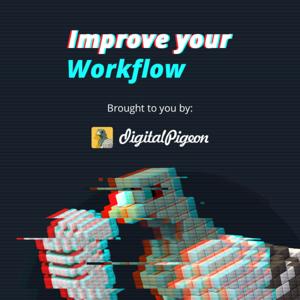 Improve Your Workflow