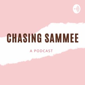 Chasing Sammee