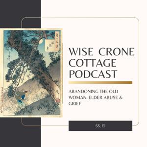 Wise Crone Cottage Podcast