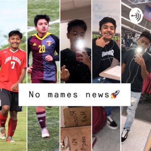 No Mames News
