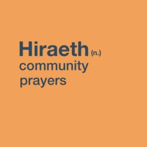 Hiraeth Community Prayers