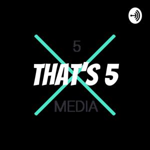 That's 5