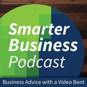 Smarter Business Podcast - Business Advice with a Video Bent