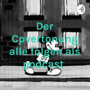 Der Cpvertonung alle folgen als podcast