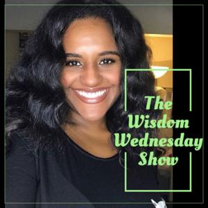 The Wisdom Wednesday Show