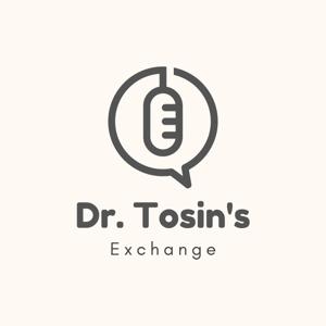 Dr. Tosin's Exchange