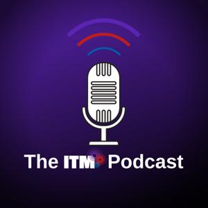 The ITM Podcast