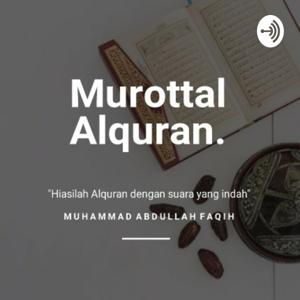 Murottal Alquran - M.Abdullah Faqih by MA Faqih