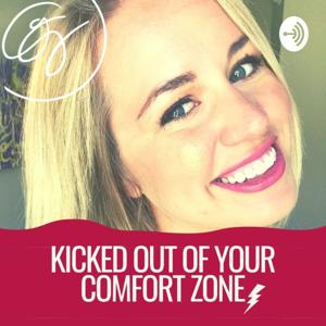 Kicked Out of Your Comfort Zone