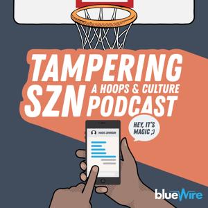 Tampering SZN: A Hoops & Culture Pod