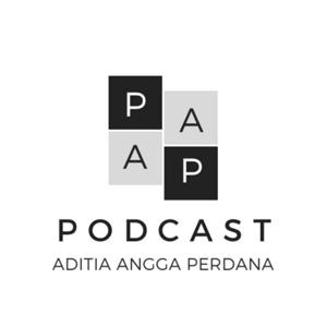 Podcast Aditia Angga Perdana (PAAP)