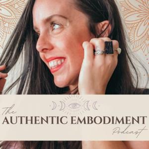 Authentic Embodiment Podcast