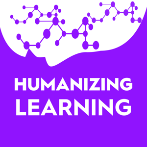 Humanizing Learning