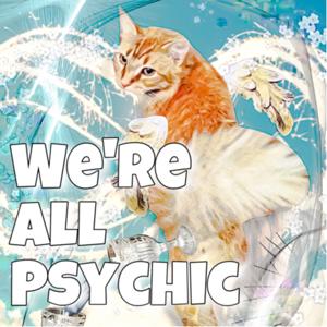 We’re All Psychic by Lisa Rusczyk with Misty Lohr