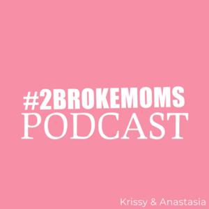 2BrokeMoms